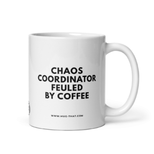 mug that lustige kaffeetasse chaos coordinator fueled by coffee 325ml.png